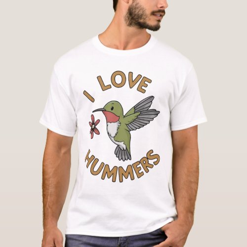  I Love Hummers _ Funny hummingbird T_Shirt