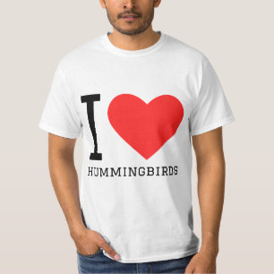 I love hummingbird  T-Shirt