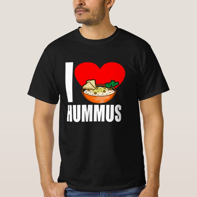 I Love Hummus T-Shirt (Front)