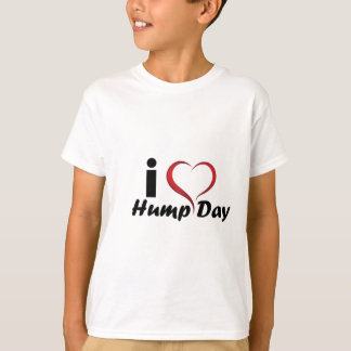 I Love Hump Day Cool T-Shirt