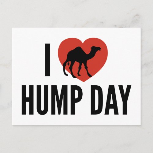 I Love Hump Day Postcard