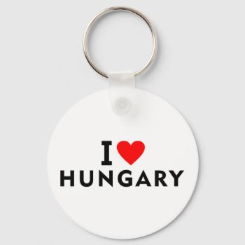 I Love Hungary Country Like Heart Travel Tourism S Keychain by tony4urban at Zazzle
