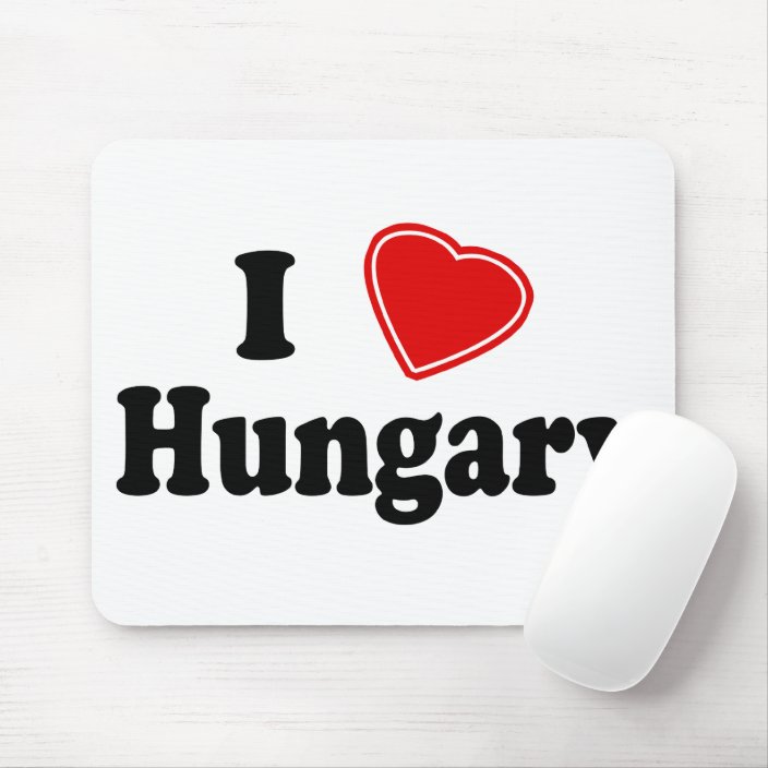 I Love Hungary Mouse Pad