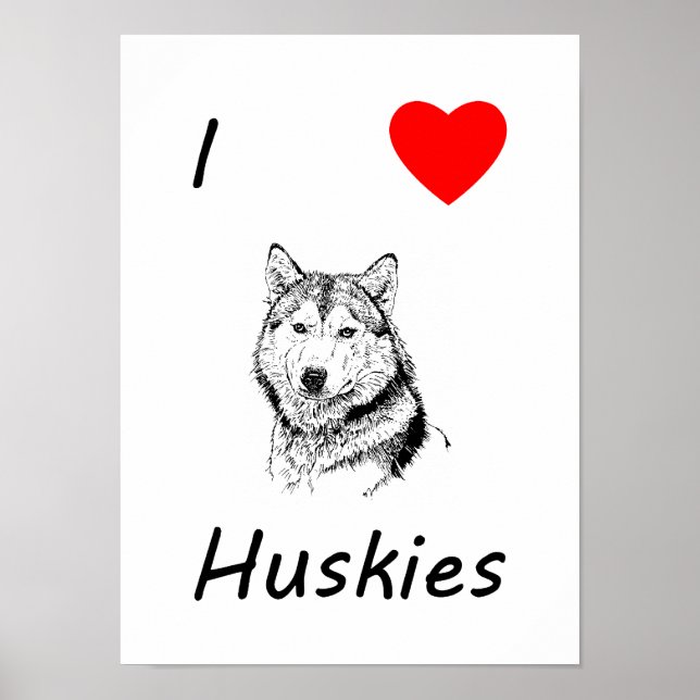 I Love Huskies Poster (Front)