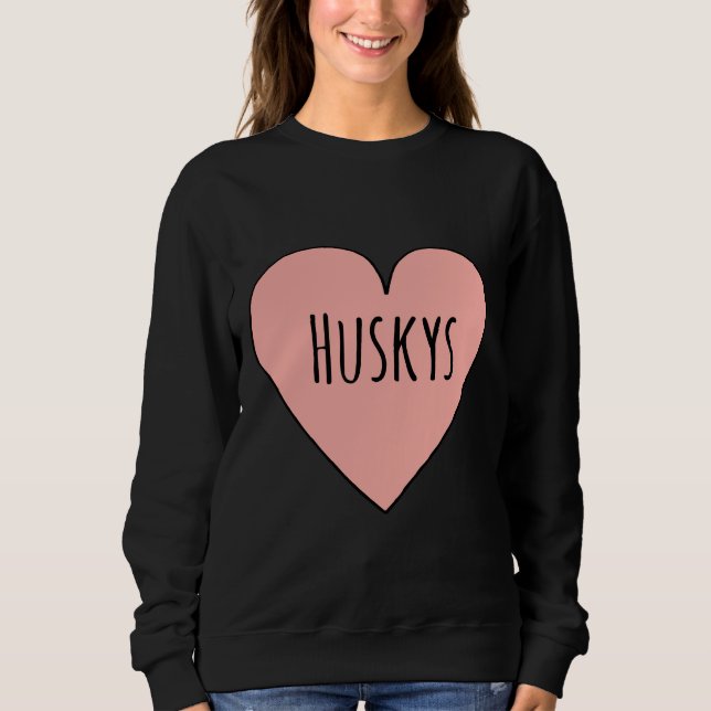 I Love Huskys Cute Husky Dog Mom Heart Shape Valen Sweatshirt (Front)