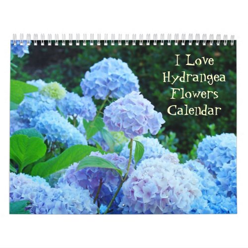 I Love Hydrangea Flowers Calendar Holiday Gifts