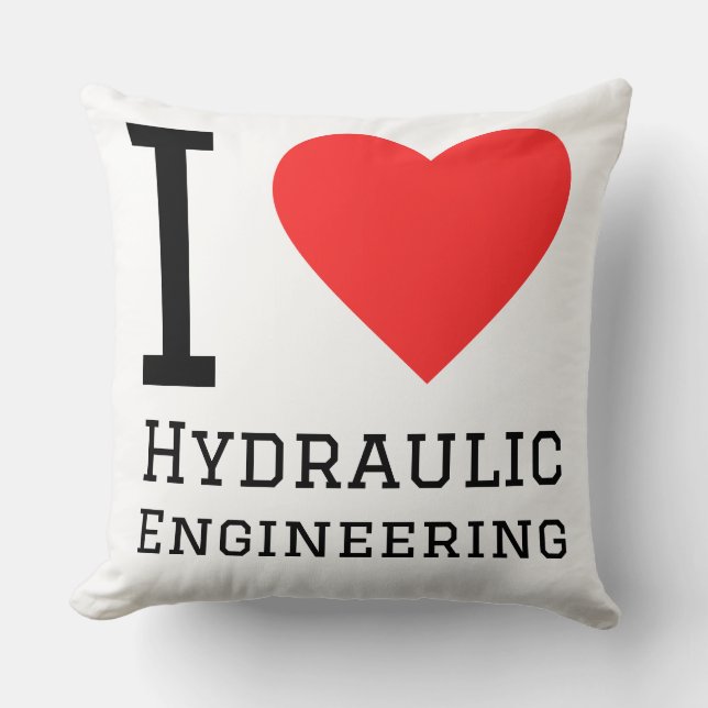 I love hydraulic engineering  throw pillow (Front)