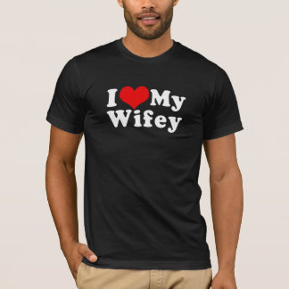 I Love (I Heart) My Wifey Wife Valentine's Day T-Shirt