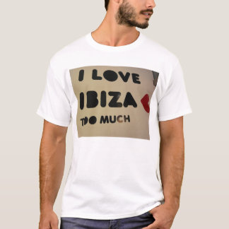 i love ibiza we love ibiza everyone loves ibiza T-Shirt
