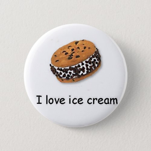I love ice cream Cookie Sandwich Button