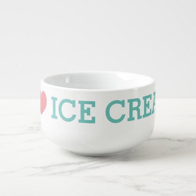 I love ice cream. Cute i heart bowl mug (Front)