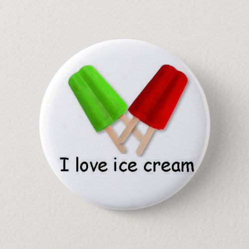 I love ice cream Green and Red Twin Pops Button
