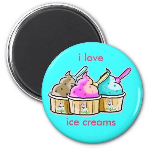 i love ice cream magnet