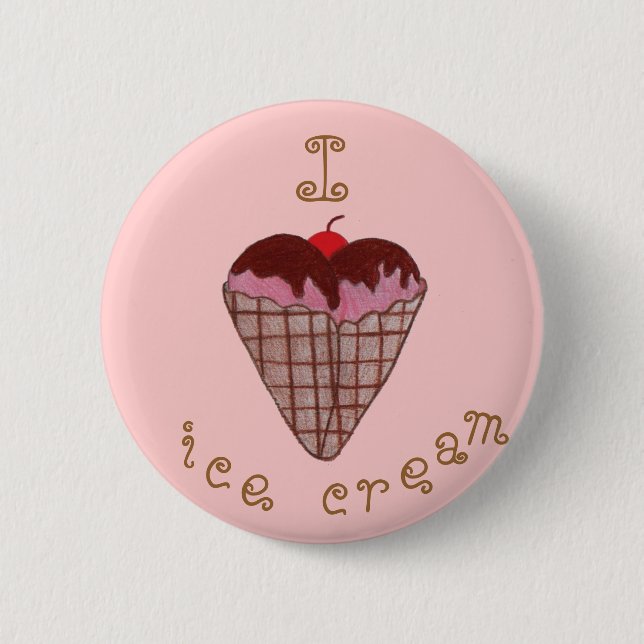 I love Ice cream Pinback Button (Front)