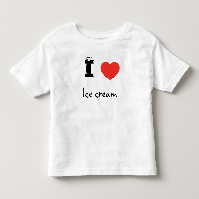 I love ice cream shirt. toddler t-shirt (Front)