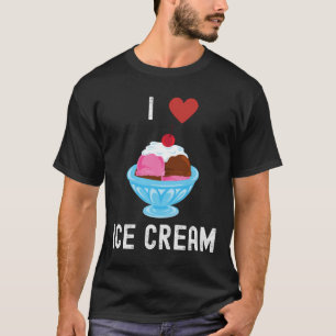 I Love Ice Cream T-Shirt