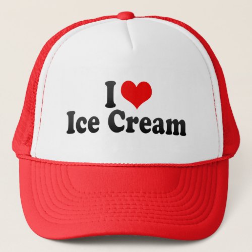 I Love Ice Cream Trucker Hat