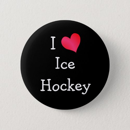 I Love Ice Hockey Button