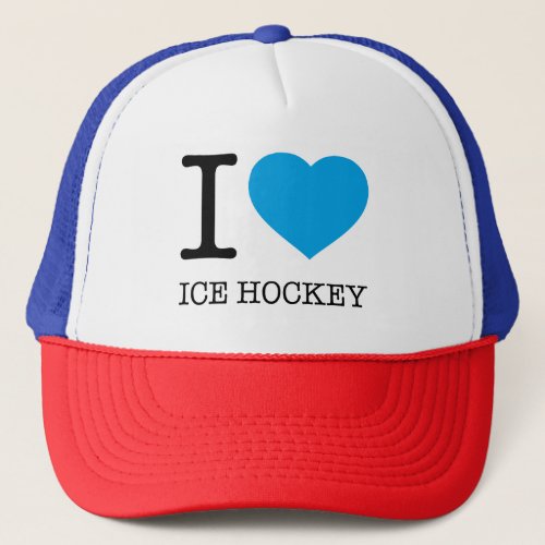 I LOVE ICE HOCKEY TRUCKER HAT