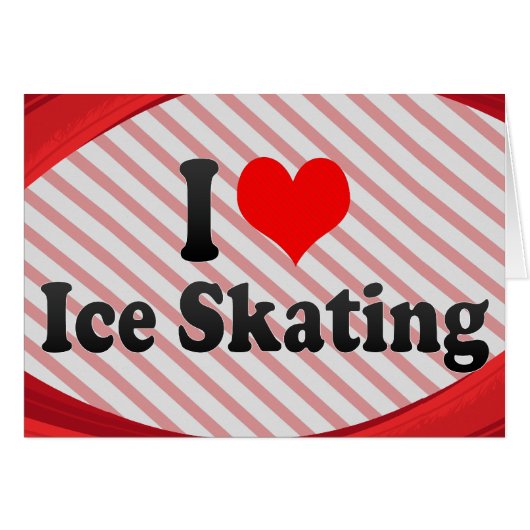 I love Ice Skating Cards (Front Horizontal)