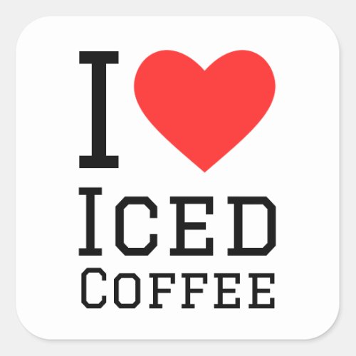 I love iced coffee square sticker