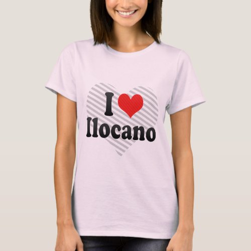 I Love Ilocano T_Shirt