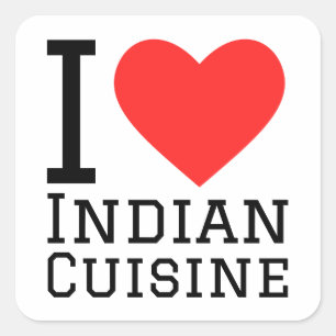 I love Indian cuisine  Square Sticker