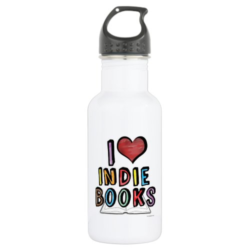 I Love Indie Books Fun Cool Authors Design Water Bottle