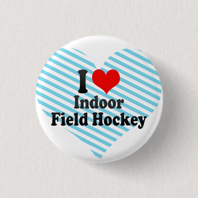 I love Indoor Field Hockey Button (Front)