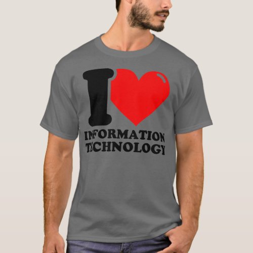 I Love Information technology T_Shirt