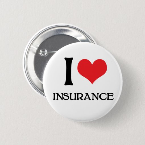 I Love Insurance - Flo Button | Zazzle