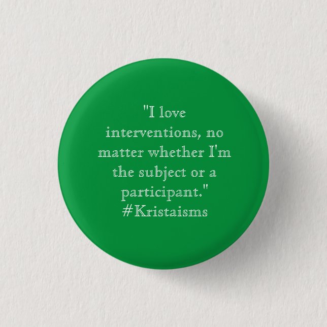 I Love Interventions Button (Front)