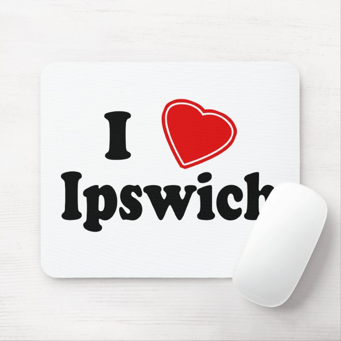 I Love Ipswich Mousepad