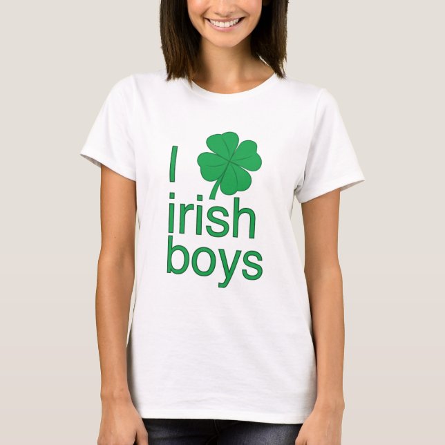 I Love Irish Boys T-Shirt (Front)