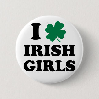 I Love Irish Girls Pinback Button