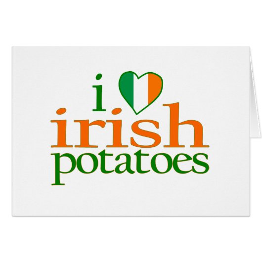 I Love Irish Potatoes Cards (Front Horizontal)