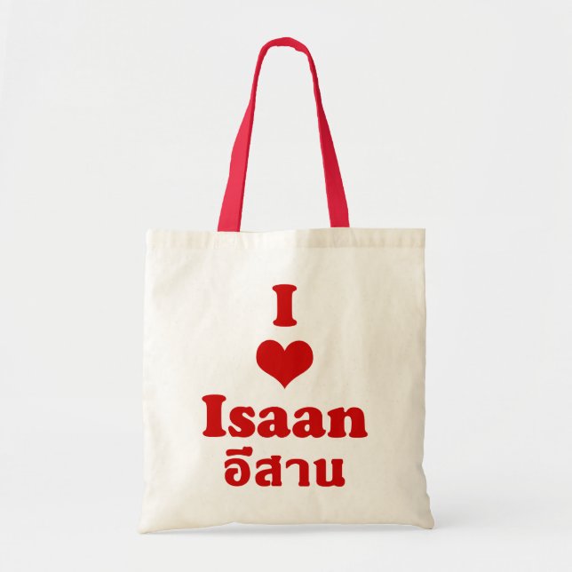 I Love Isaan ❤ Thailand Tote Bag (Front)
