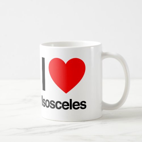 i love isosceles coffee mug