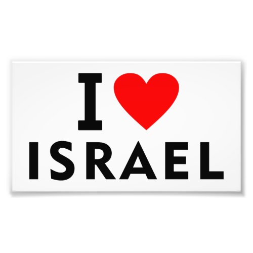 I love Israel country like heart travel tourism sy Photo Print