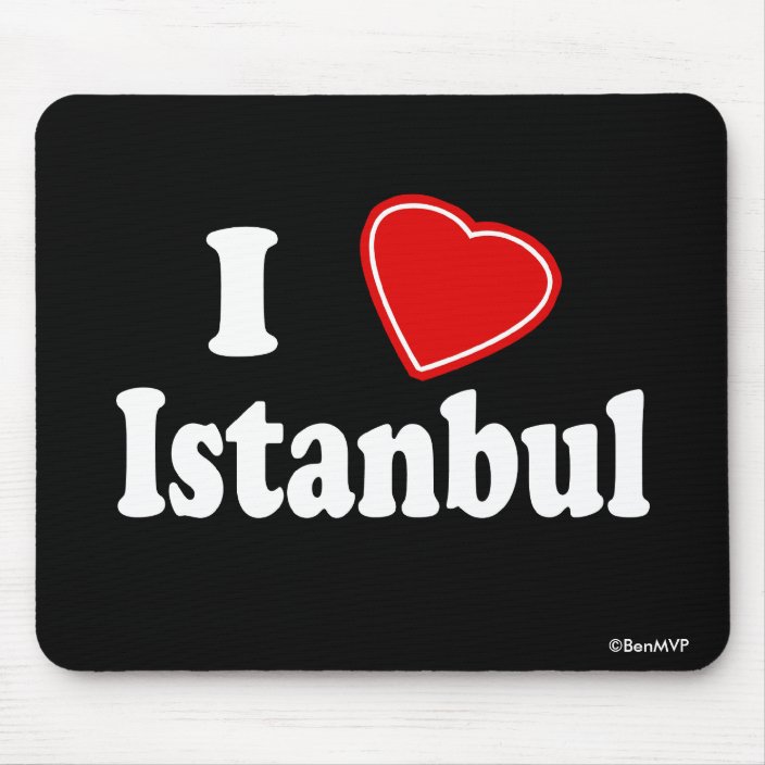 I Love Istanbul Mousepad