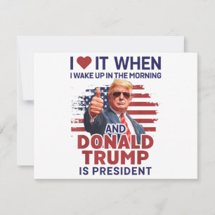 I Love It When I Wake Up And Trump Is President Fu Thank You Card