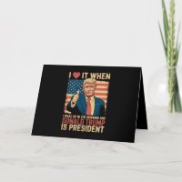I Love It When I Wake Up And Trump Is President