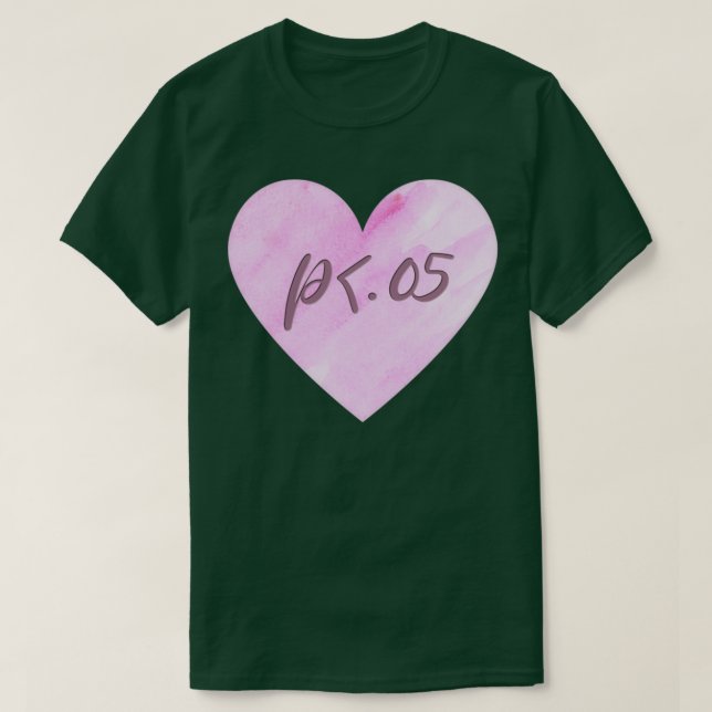I love it when plt05 1 T-Shirt (Design Front)