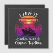 I Love It When We're Cruising Together Cruise Coup (Front/Back)