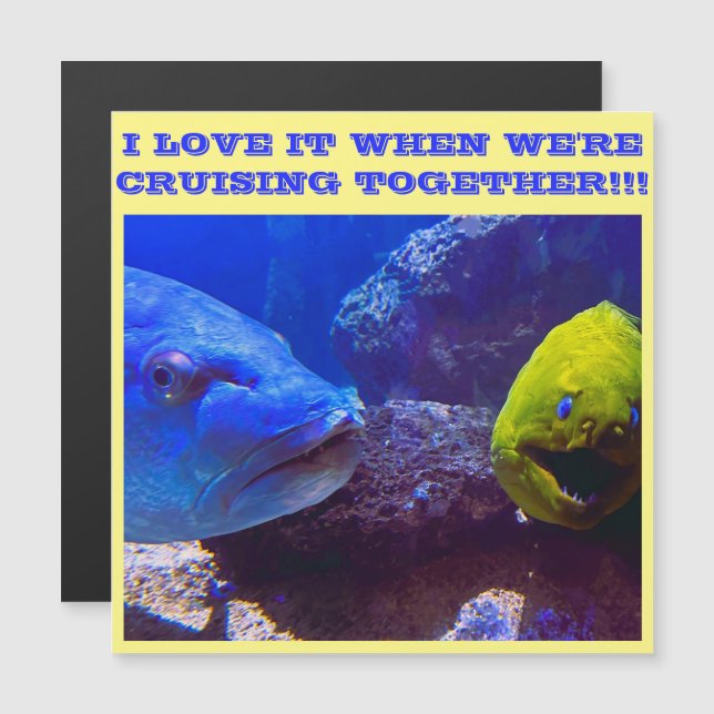 I LOVE IT WHEN WE'RE CRUISING TOGETHER DOOR MAGNET (Front/Back)