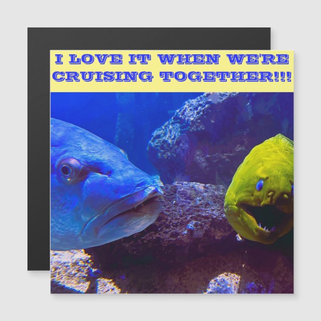 I LOVE IT WHEN WE'RE CRUISING TOGETHER DOOR MAGNET (Front/Back)