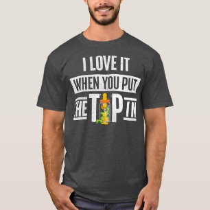 I Love It When You Put The Tip Bartender Tapster B T-Shirt