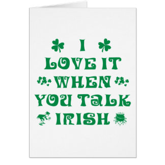 I Love It When You Talk Irish Gift Cards