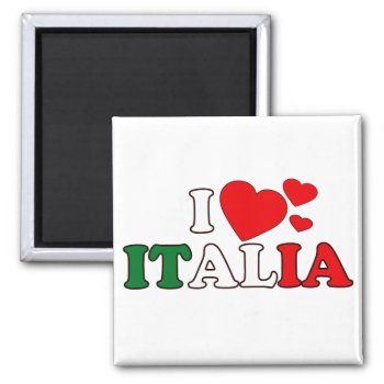 I Love Italia Magnet by brev87 at Zazzle
