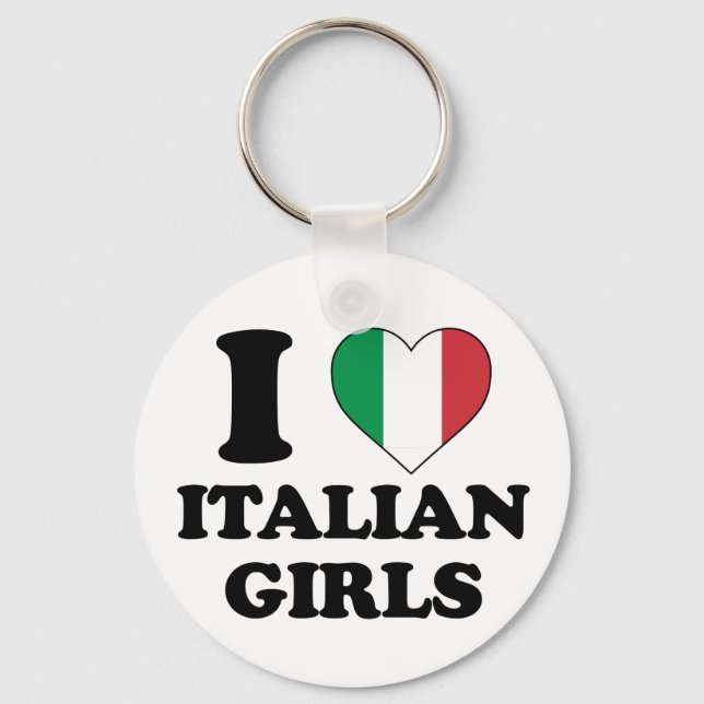 I love Italian girls Keychain (Front)